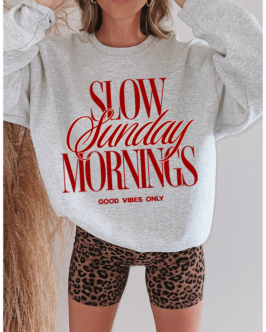 Slow Sunday Mornings Crewneck || MADE TO ORDER